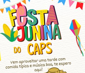Governo de Porto Belo promove Festa Junina do CAPS nesta quinta-feira (25)